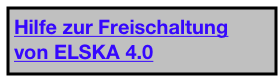 Hilfe zur Freischaltung
von ELSKA 4.0